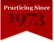 Practicing since 1973